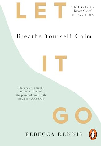 Let It Go: Breathe Yourself Calm