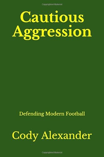 Cautious Aggression: Defending Modern Football