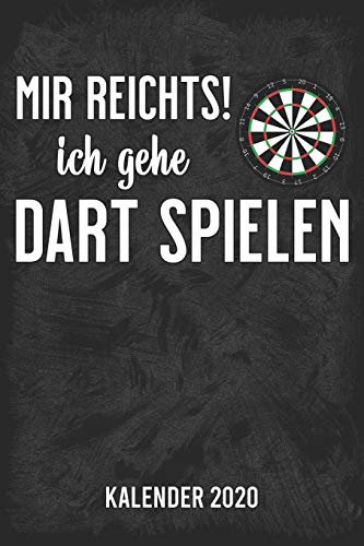 Mir reicht's - Dart Kalender 2020: A5 Kalender für ein erfolgreiches Jahr - 110 Seiten - 1 Woche 2 Seiten
