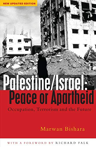Palestine/Israel: Peace or Apartheid: Prospects for Resolving the Conflict