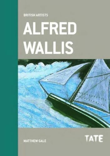 Alfred Wallis (British Artists) /anglais