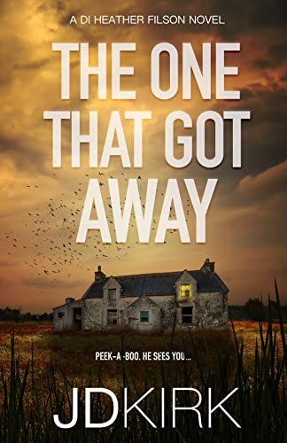 The One That Got Away: A DI Heather Filson Novel