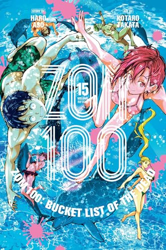 Zom 100: Bucket List of the Dead, Vol. 15: Volume 15