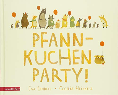 Pfannkuchenparty!: Bilderbuch