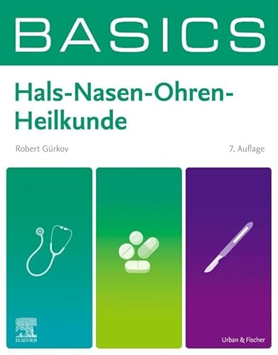 BASICS Hals-Nasen-Ohren-Heilkunde (KURZLEHRBUCH - Urban & Fischer Verlag)