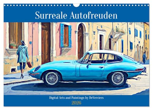 Surreale Autofreuden (Wandkalender 2026 DIN A3 quer), CALVENDO Monatskalender: Das Automobil als Kunstwerk (CALVENDO Kunst)