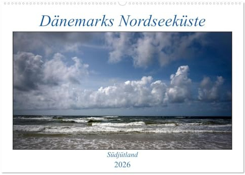 Dänemarks Nordseeküste - Südjütland (Wandkalender 2026 DIN A2 quer), CALVENDO Monatskalender: Dänemarks Nordseeküste empfängt die Menschen für den perfekten Urlaub. (CALVENDO Orte)