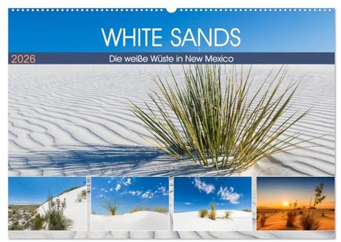 WHITE SANDS Die weiße Wüste in New Mexico (Wandkalender 2026 DIN A2 quer), CALVENDO Monatskalender: Malerische Naturimpressionen (CALVENDO Natur)