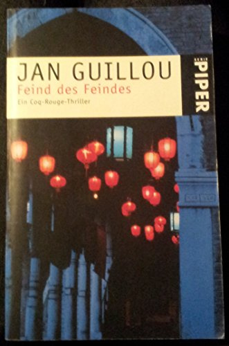 Feind des Feindes: Ein Coq-Rouge-Thriller (Piper Taschenbuch, Band 3373)