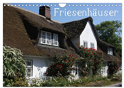 Friesenhäuser (Wandkalender 2026 DIN A4 quer), CALVENDO Monatskalender: Wohnen unter Reet (CALVENDO Orte)