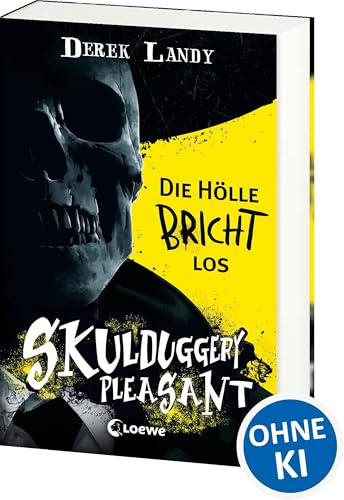 Skulduggery Pleasant (Band 15 1/2) - Die Hölle bricht los: Die Anfänge einer Legende - Das Prequel der Urban-Fantasy-Kultserie