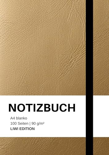 Notizbuch A4 blanko gold - 100 Seiten Soft Cover - FSC Papier: Notebook A4 weißes Papier unliniert - 90g/m²