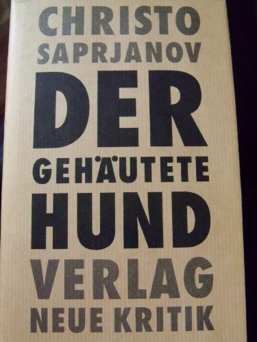 Der gehäutete Hund: Roman