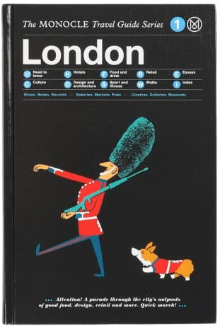 London: The Monocle Travel Guide Series (Monocle Travel Guide Series, 1, Band 1)