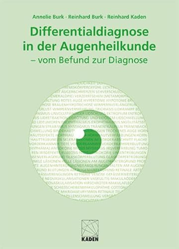 Differentialdiagnose in der Augenheilkunde: - vom Befund zur Diagnose