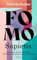 FOMO Sapiens - Verpassen wir die heile Welt?: 34 Fragen, die mich nachts wachhalten: 34 Fragen, die mich nachts wachhalten. Limitierte Erstauflage mit Farbschnitt!