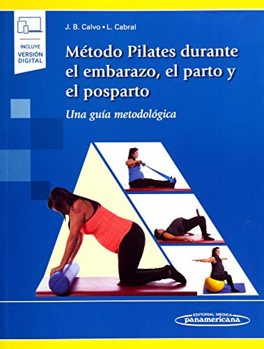Método Pilates Durante el Embarazo, el Parto y el Posparto: Una Guía Metodológica