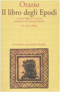 Il libro degli Epodi. Testo latino a fronte