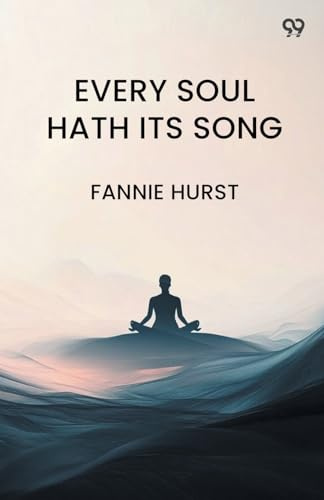 Every Soul Hath Its Song