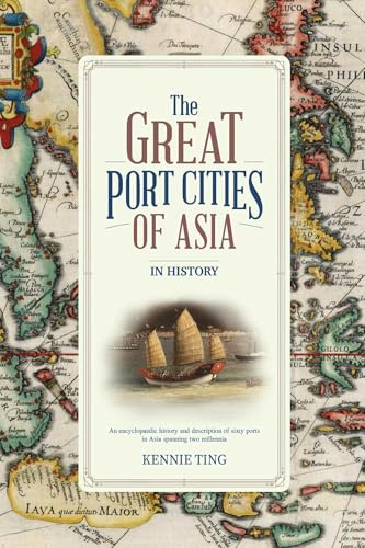 Great Port Cities of Asia: In History