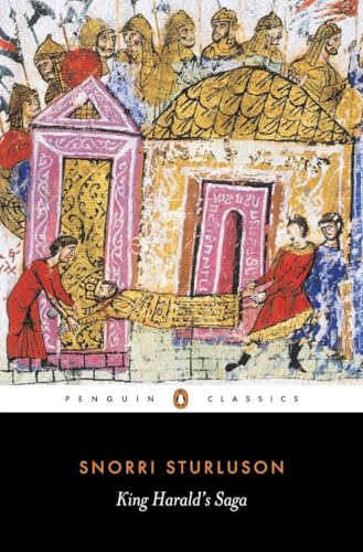 King Harald's Saga: Harald Hardradi of Norway: From Snorri Sturluson's Heimskringla (Penguin Classics)