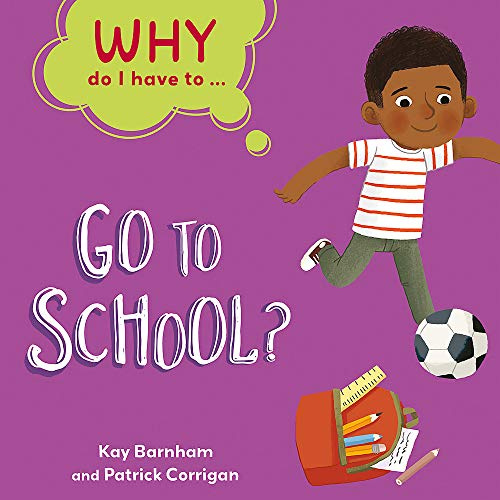 Go to School? (Why Do I Have To ...)