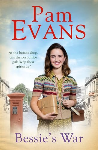 Bessie's War: A heartwarming wartime saga of love and loss for the post office girls