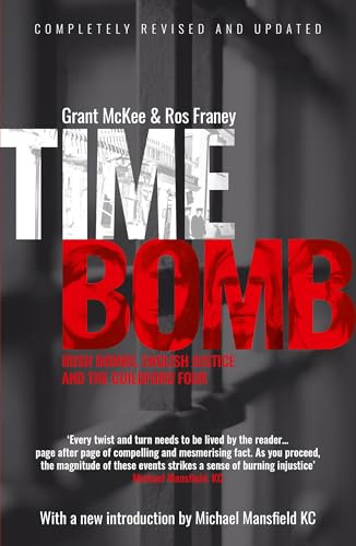 Timebomb: Irish Bombs, English Justice and the Guildford Four