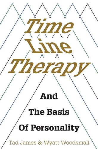 Time Line Therapy And The Basis Of Personality