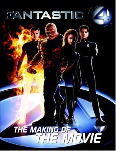 Fantastic Four: The Making of The Movie. Introduction by Stan Lee