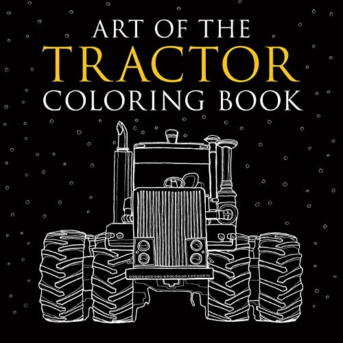 Art of the Tractor Coloring Book