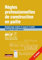 Règles professionnelles de construction en paille: Remplissage isolant et support d’enduit – Règles CP 2012 révisées