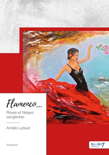 Flamenco?: Roses et Neiges sanglantes