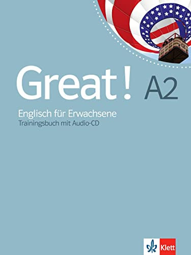 Great! A2: Englisch für Erwachsene. Trainingsbuch mit Audio-CD (Great!: Englisch für Erwachsene)