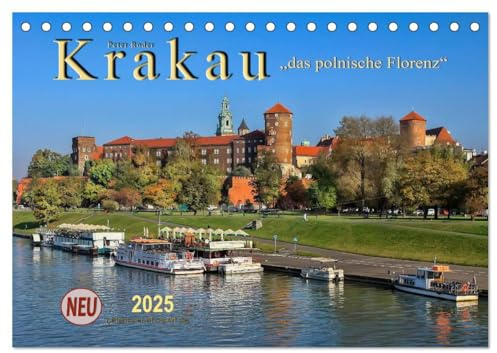 Krakau - das polnische Florenz (Tischkalender 2025 DIN A5 quer), CALVENDO Monatskalender