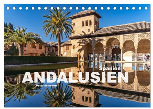 Spanien - Andalusien (Tischkalender 2026 DIN A5 quer), CALVENDO Monatskalender: 12 Monate mit der traumhaft schönen Region Andalusien. (CALVENDO Orte)