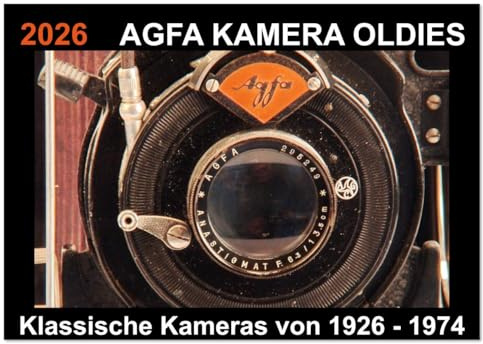 AGFA KAMERA OLDIES Klassische Kameras von 1926-1974 (Wandkalender 2026 DIN A4 quer), CALVENDO Monatskalender: In diesem hochwertigen ... Fotografie zurück versetzt. (CALVENDO Hobbys)