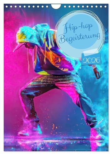 Hip-hop Begeisterung (Wandkalender 2026 DIN A4 hoch), CALVENDO Monatskalender: Ausdrucksvoller Tanz (CALVENDO Sport)