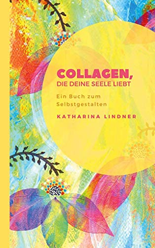 Collagen, die deine Seele liebt: Ein Buch zum Selbstgestalten