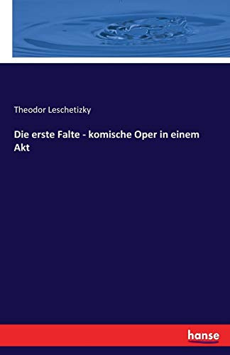 Die erste Falte - komische Oper in einem Akt