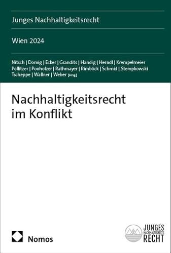 Nachhaltigkeitsrecht im Konflikt: Wien 2024 (Junges Nachhaltigkeitsrecht)