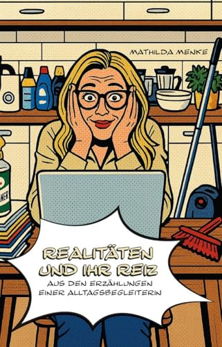 Realitäten und ihr Reiz: Aus den Erzählungen einer Alltagsbegleiterin