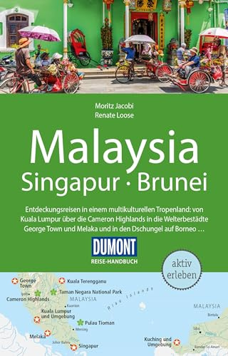 DUMONT Reise-Handbuch Reiseführer Malaysia, Singapur, Brunei: mit Extra-Reisekarte