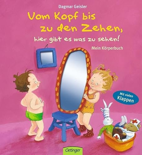 Vom Kopf bis zu den Zehen, hier gibt es was zu sehen!: Mein Körper-Buch