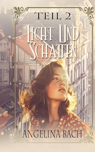Licht und Schatten - Teil 2