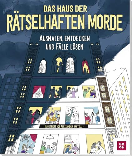 Das Haus der rätselhaften Morde: Ausmalen, entdecken und Fälle lösen | Das erste Rätselbuch für Erwachsene zum Ausmalen. Löse 35 knifflige Fälle, während du malst