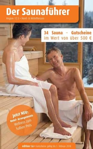 Region 12.5: Nord- und Mittelhessen - Der regionale Saunaführer mit Gutscheinen