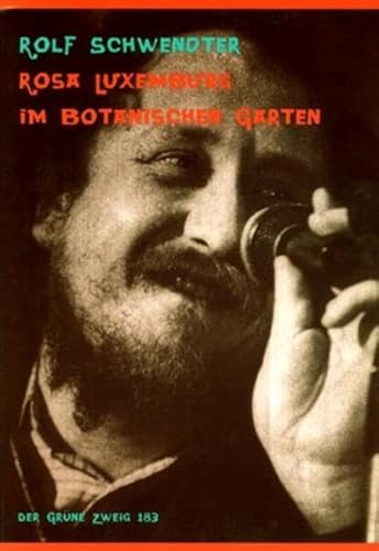 Rosa Luxemburg im Botanischen Garten: Neue Lieder zur Kindertrommel (Der Grüne Zweig)