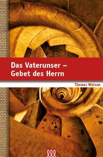 Das Vaterunser - Gebet des Herrn