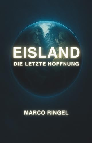 Eisland: Die letzte Hoffnung